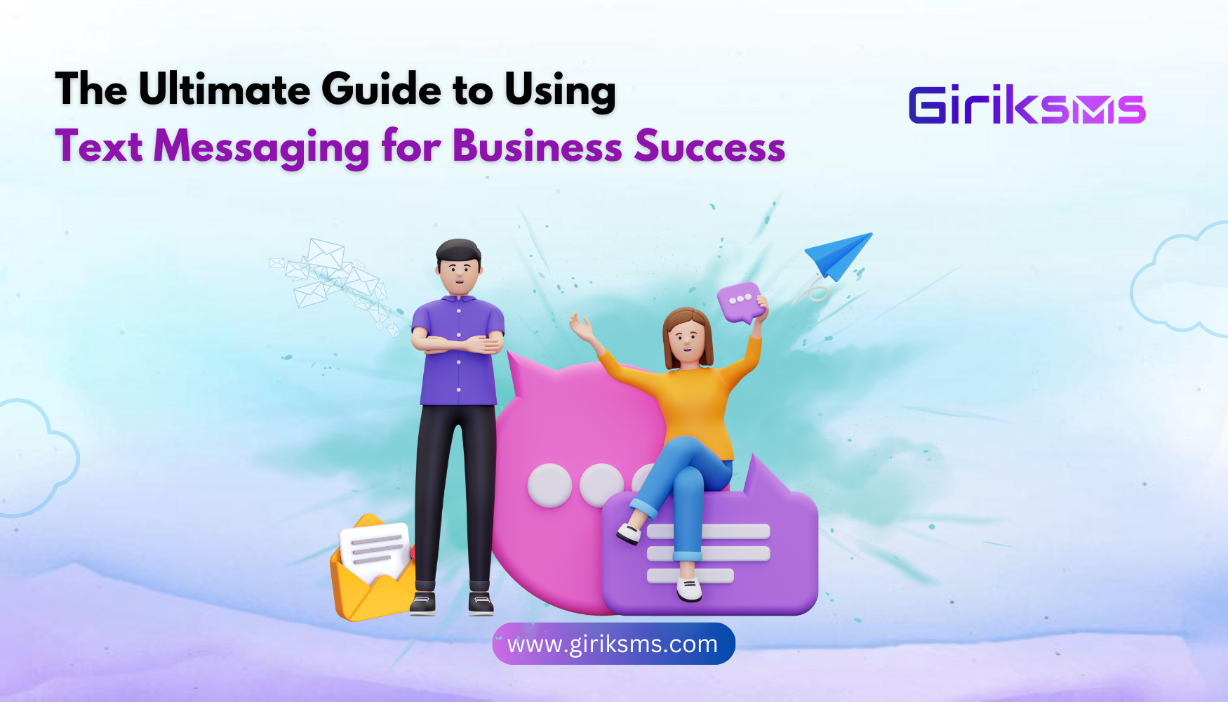 The Ultimate Guide to Using Text Messaging for Business Success